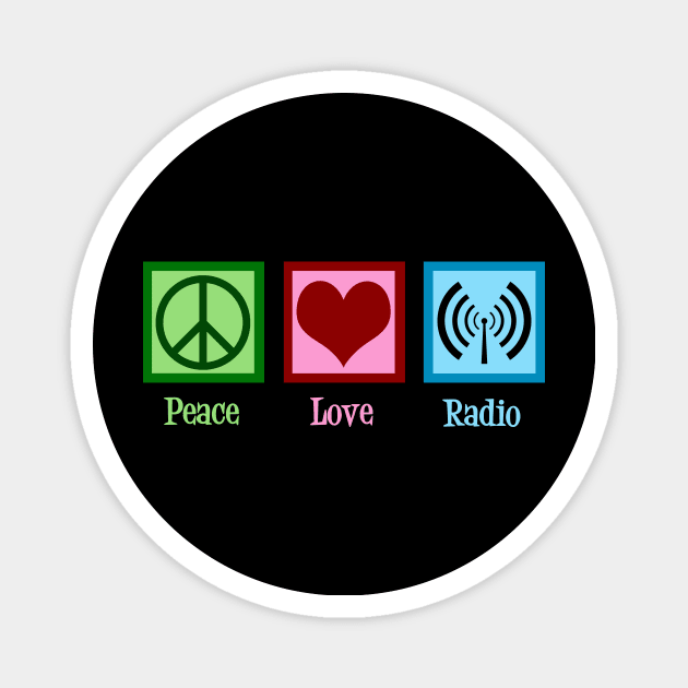 Peace Love Radio Magnet by epiclovedesigns